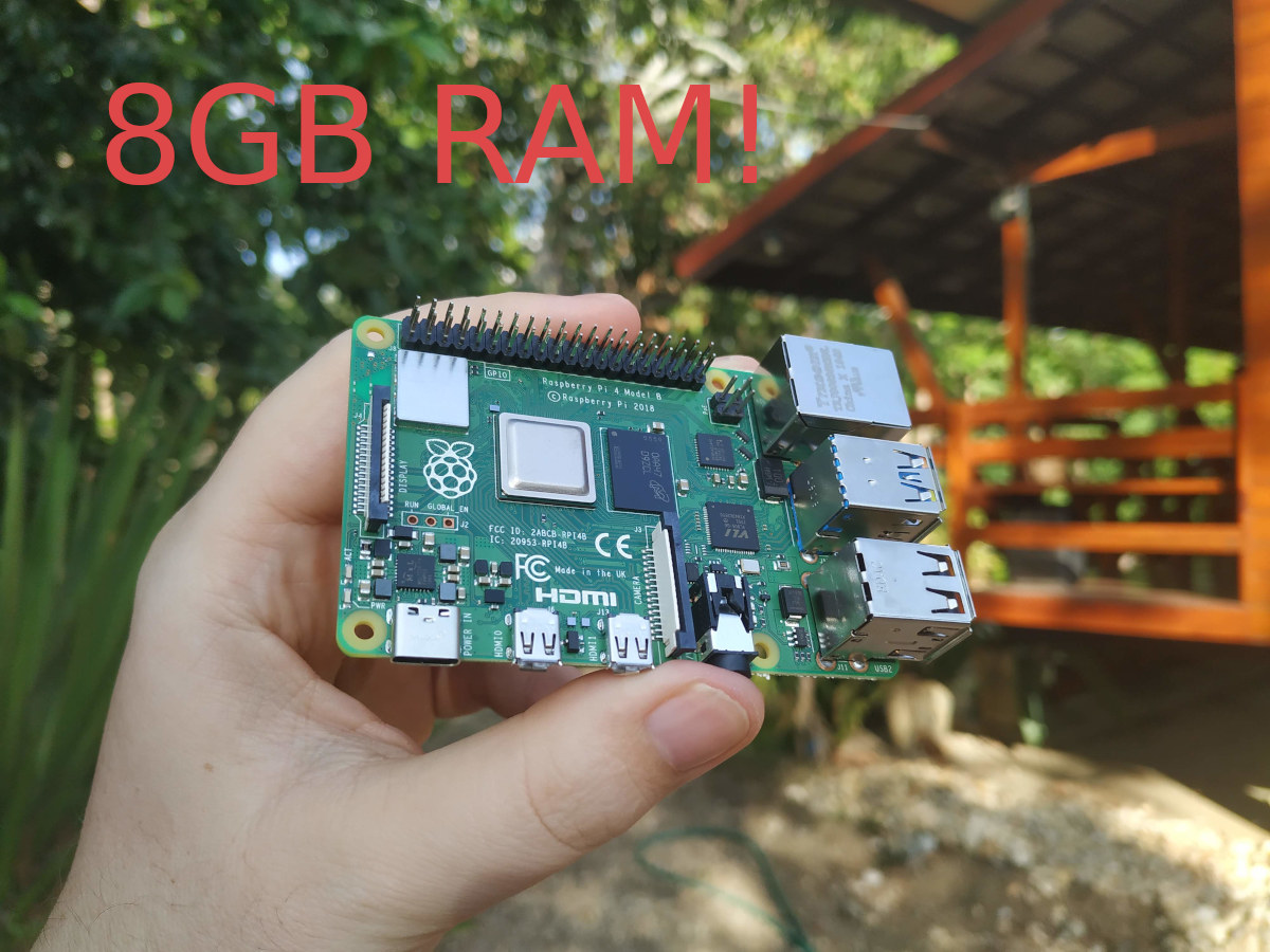 Raspberry Pi 4 with 8GB RAM