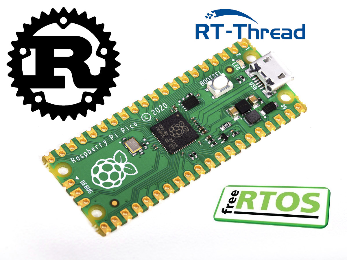 Raspberry Pi Pico Rust RT-Thread FreeRTOS